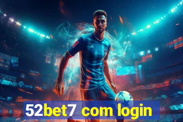 52bet7 com login